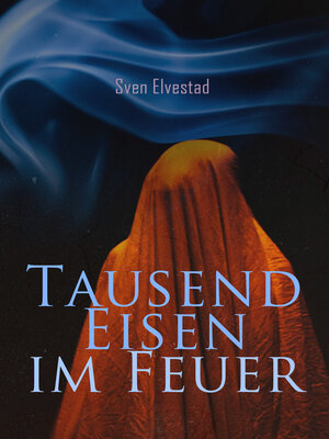 cover image of Tausend Eisen im Feuer